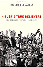 Hitler’s True Believers